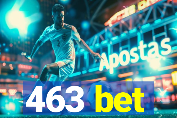 463 bet